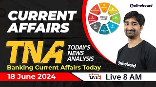 18 June 2024 Current Affairs  Banking Current Affairs Today Daily Current Affairs by Aditya Sir [upl. by Leribag181]