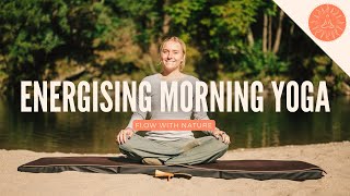 Energising Morning Yoga  Flow with Nature Ep 4 [upl. by Nnaoj]