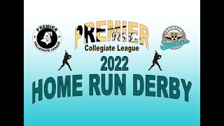 2022 Premier Collegiate League Home Run Derby [upl. by Greenburg23]