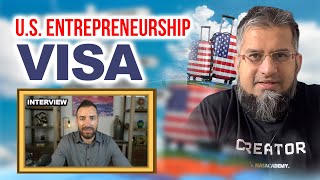 US Entrepreneurship Visa  Interview  Zeeshan Usmani [upl. by Hurleigh]