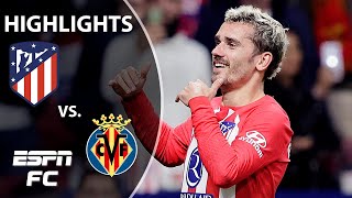 Atletico Madrid vs Villarreal  LALIGA Highlights  ESPN FC [upl. by Ansel]