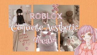 Roblox Coquette Aesthetic Decals  aueie [upl. by Henryson250]