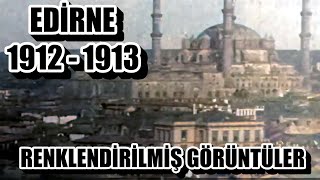 EDİRNENİN 19121913 YILLARINDAN GÖRÜNTÜLERİ tarih aboneol [upl. by Shepley548]