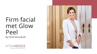 Firm facial met Glow Peel by Farah Bourakadi [upl. by Knowland]