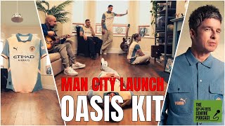 MAN CITY LAUNCH OASIS KIT [upl. by Brendan]