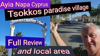 HOTEL TSOKKOS PARADISE VILLAGE  AYIA NAPA  FULL REVIEW  SURROUNDING AREA [upl. by Elrebma]