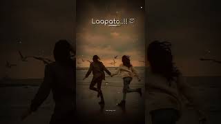 laapata song status  whatsapp status  shorts laapata [upl. by Lime]