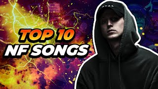 NFs Top 10 Best Songs [upl. by Aticilef952]