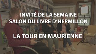 Linvité de la semaine  34ème Salon du Livre dHermillon  La Tour en Maurienne [upl. by Sana]