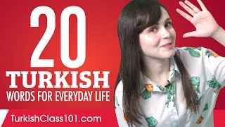 20 Turkish Words for Everyday Life  Basic Vocabulary 1 [upl. by Akcirehs]