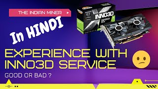 My Experience With Inno3d Service Centre  The Indian Miner [upl. by Iolande]