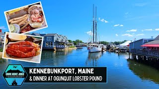 Kennebunkport Maine  Lunch at The Clam Shack  Dinner at Ogunquit Lobster Pound [upl. by Eppillihp]