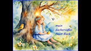 🐺🚶‍♀️🌳🌲  mein zuckersüßes FeenBuch Teil 5 [upl. by Ennasirk]