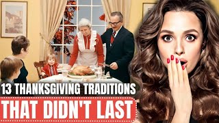 13 Famous Thanksgiving Traditions From 1970 That FADED Into History [upl. by Shoshana]