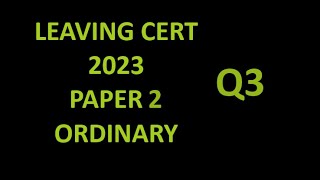 Question 3 Maths 2023 Paper 2 Ordinary Level Leaving Cert [upl. by Dupuis]