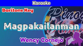 Magpakailanman by Wency Cornejo Karaoke  Baritone Key [upl. by Shepherd939]