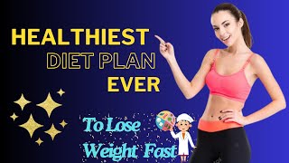 Healthiest Diet Plan ✨🔸 For Fastest Weight Loss 🌿💪🏻 [upl. by Rubbico]