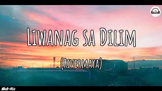 Rivermaya  Liwanag sa Dilim Lyrics [upl. by Frum]