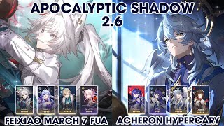 Apocalyptic Shadow 26  Feixiao March 7 Fua amp Acheron Sunday Hypercary  Honkai StarRail [upl. by Lewendal]