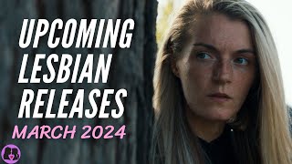 Upcoming Lesbian Movies and TV Shows  March 2024 [upl. by Ellard250]