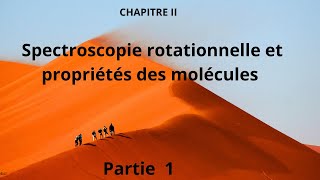 Chapitre 2 Spectroscopie rotationnelle [upl. by Eenad]