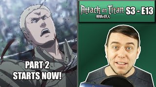 IM EXPECTING ANYTHING AT THIS POINT  Attack On Titan Season 3 Episode 13  Rich Reaction [upl. by Ilana]