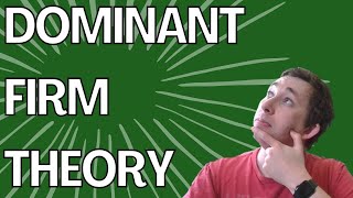 Master the Dominant Firm Theory Graph in 11 Minutes FLAT [upl. by Asserac]