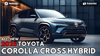 2025 Toyota Corolla Cross Hybrid Revealed  Most Anticipated Compact SUV [upl. by Aceissej]