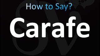 How to Pronounce Carafe correctly [upl. by Ardnazxela]