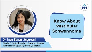 Vestibular Schwannoma  Dr Indu Bansal Aggarwal [upl. by Letnoj]