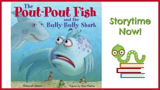 The Pout Pout Fish and the BullyBully Shark  By Deborah Diesen  Kids Books Read Aloud [upl. by Ayad706]