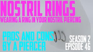 Rings In Nostril Piercings Pros amp Cons by a Piercer S02 EP46 [upl. by Kenton]