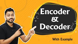 Introduction to Encoder and Decoder  Digital Electronics [upl. by Roy611]