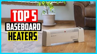 Top 5 Best Baseboard Heaters In 2024 [upl. by Reinertson966]