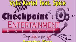 Vybz Kartel feat Spice Ramping Shop Karaoke [upl. by Nett]