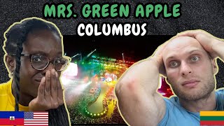 REACTION TO Mrs GREEN APPLE  Columbus LIVE from Zenjin Mito and Weltraum  FIRST TIME WATCHING [upl. by Htur537]