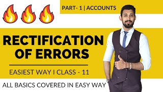 Rectification of errors  All basics  Class 11  Part 1  Accounts [upl. by Tye818]