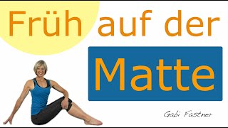 🍍 17 min Früh auf der Matte  Morgengymnastik ohne Geräte auf der Matte [upl. by Binny]