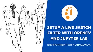 Setup a Live Sketch Filter with Opencv and Jupyter Lab [upl. by Arriek]