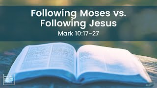 Following Moses vs Following Jesus [upl. by Yennek64]