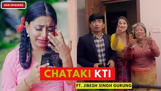 Chataki केटि नौटंकी परिवार  AAjkal Ko Love  New Season New Episode  Jibesh  March 5 2024 [upl. by Yderf486]