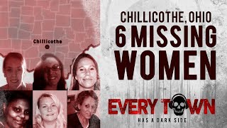 Chillicothe Ohio The Disappearances amp Deaths of 6 Women within 14 Months [upl. by Jevon]