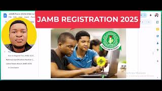 JAMB Registration 2025 JAMB Form 20252026 is Out  Complete JAMB Registration Guide Now Available [upl. by Eicam]