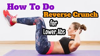 How to Do Reverse Crunches for Lower Abs Core Strength Exercise Guide  Lower Abs Exercise [upl. by Hsihsa]