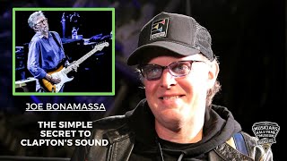 Joe Bonamassa on the Simple Secret to Claptons Sound [upl. by Lleroj]