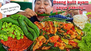 KALAU SUDAH LAPAR BADAY KENCANG GA NGARU 😁‼️OSENG PEDAS KULIT AYAM PAKCOYSAMBEL DAN LALAPAN [upl. by Lertsek]