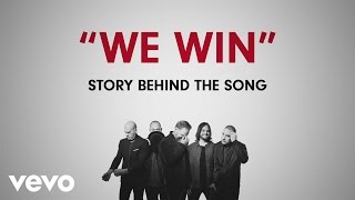 MercyMe  We Win Story Behind The Song [upl. by Horsey]