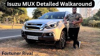 Isuzu MUX 4X4  Full size SUV  Detailed Walkaround  Toyota Fortuner Rival  Good to consider [upl. by Ecnarrat]