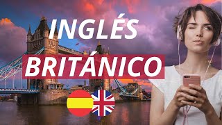 Aprende Inglés Británico Mientras Duermes para principiantes MUY LENTO  Español  Inglés [upl. by Eeluj]