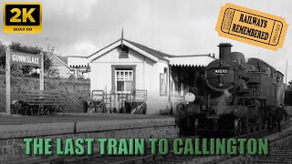 All Aboard The Last Train To Callington [upl. by Nuarb138]